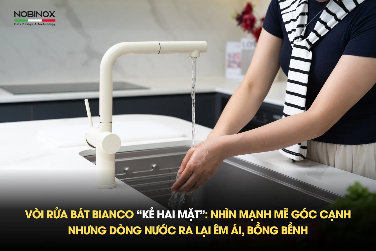 Vòi rửa bát dây rút Nobinox Bianco “Kẻ hai mặt”: Nhìn mạnh mẽ góc cạnh nhưng dòng nước ra lại êm ái, bồng bềnh